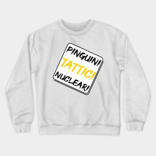 Pinguini tattici nucleari Crewneck Sweatshirt